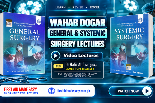 WAHAB DOGAR GENERAL & SYSTEMIC SURGERY LECTURES