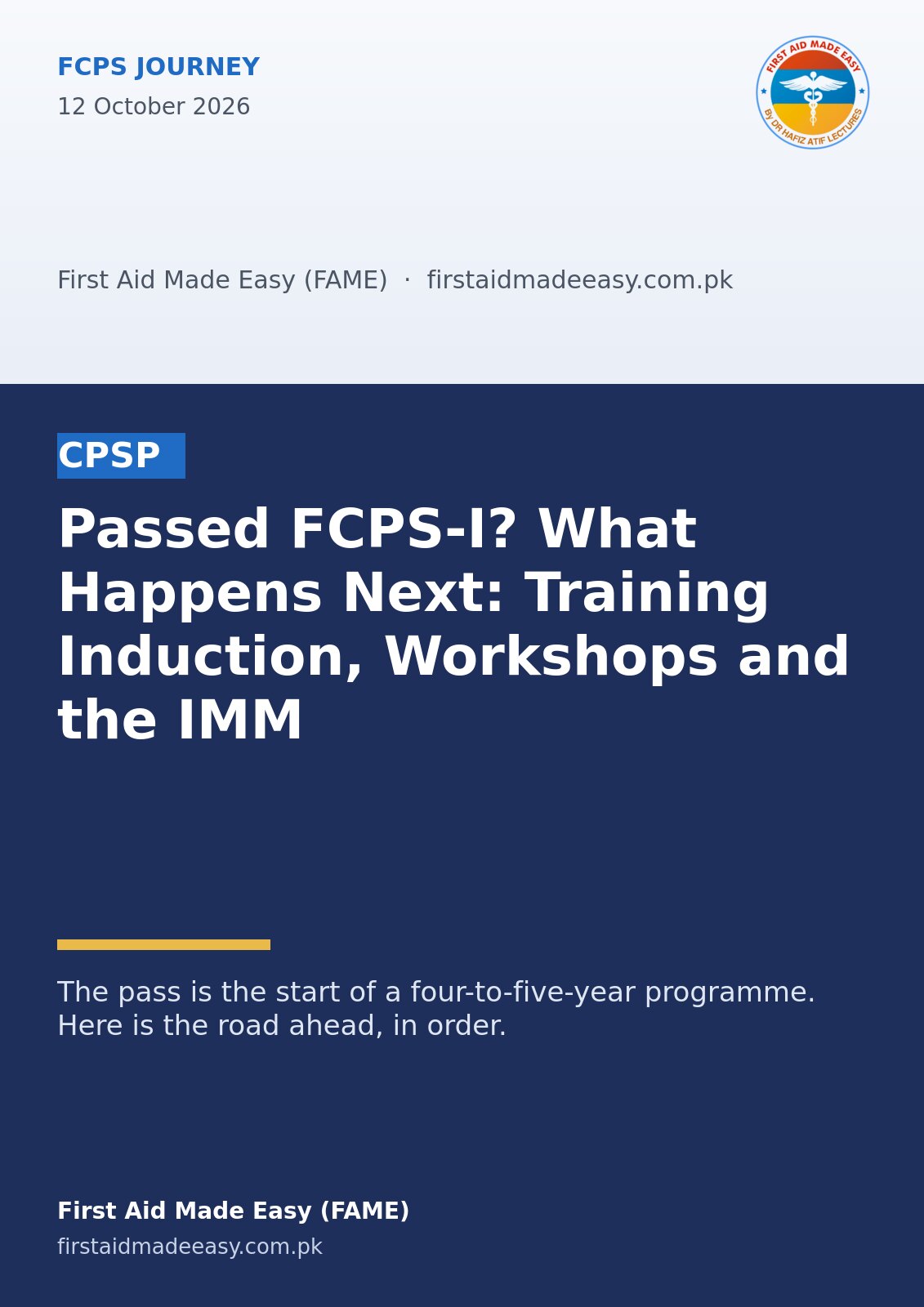 Passed FCPS-I? What Happens Next: Training Induction, Workshops and the IMM